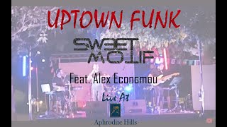 Uptown Funk  asweetmotif feat Alex Economou Live At Aphrodite Hills [upl. by Laicram]