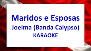 karaokê Maridos e Esposas  Joelma Banda Calypso Versão Live Bateu Saudade [upl. by Chalmer]