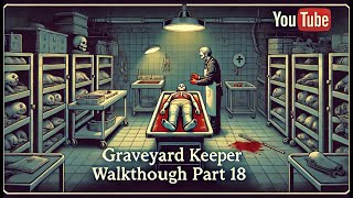 Graveyard Keeper  2023 Guide for Complete Beginners  Episode 1 [upl. by Eidlog]