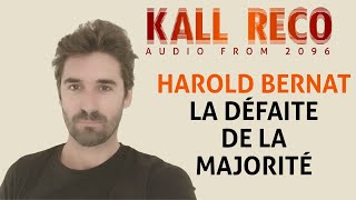 La défaite de la majorité avec Harold Bernat [upl. by Hgeilhsa]