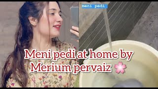 Perfect Manicure And Pedicure By Merium Pervaiz  Meni And Pedi At Home  Merium pervaiz love [upl. by Ecirtemed]