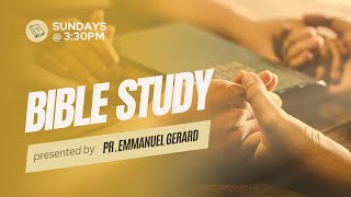 Bible Study  Pastor Emmanuel Gerard  11172024 [upl. by Acireh]