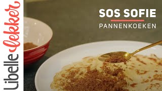 SOS SOFIE met deze tips bak je de allerlekkerste pannenkoeken [upl. by Aicilet]