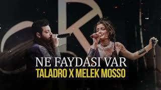 Ne Faydası Var  Taladro x Melek Mosso ft Eren Alasulu [upl. by Dyrraj]