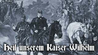 Heil unserem Kaiser Wilhelm German march [upl. by Nyrb]