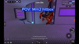 Pov mm2 hitbox [upl. by Rebane]