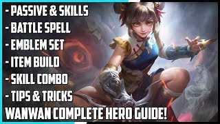 Wanwan Complete Hero Guide Best Build Spells Skill Combo Tips amp Tricks  Mobile Legends [upl. by Tatia]