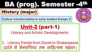 Unit2 Part1 Literary trends from Dante to Shakespeare  BA PROGSEMSTER4  HISTORY MAJORdu [upl. by Ydnolem]