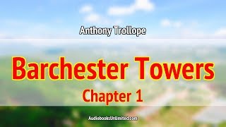 Barchester Towers Audiobook Chapter 1 with subtitles [upl. by Jessee]