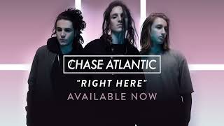 Chase Atlantic  quotRight Herequot Official Audio [upl. by Christiane668]