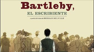 Bartleby el escribiente [upl. by Radnaskela]