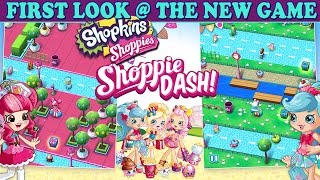 Shopkins Shoppie Dash  Brand New Game  App  Exclusive First Look [upl. by Hamlet680]