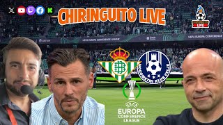 ⚽️🟢 BETIS  CELJE  CHIRINGUITO LIVE [upl. by Aiehtela]