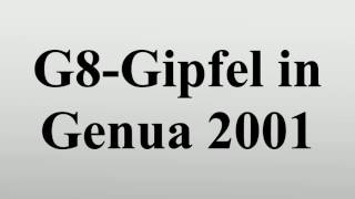 G8Gipfel in Genua 2001 [upl. by Nnylhtak]