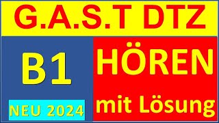 GAST DTZ B1 Hören 14 Prüfung B1 Neu 2024 [upl. by Freeborn]