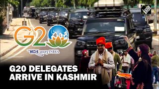 G20 in JampK Foreign delegates arrive in Kashmir amid tight security [upl. by Yennaiv]