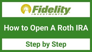 How to Open a Roth IRA using Fidelity [upl. by Alicec]