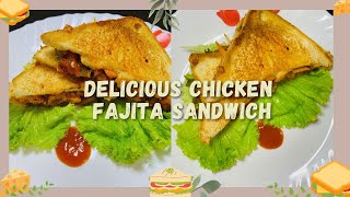 Sandwich SeriesEpisode4 Delicious Chicken Fajita Sandwich  Healthy N Homemade Chicken Sandwich [upl. by Haem]