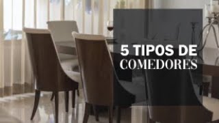 5 tipos de comedores modernos  Cuál elegir [upl. by Merrow]