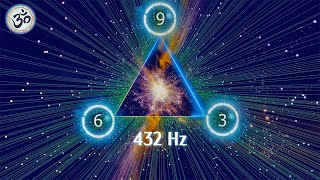 Nikola Tesla 369 Code 432Hz Universal Frequency Healing Music Remove Negative Energy Meditation [upl. by Nuncia936]