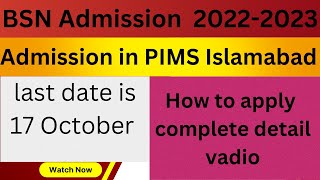 Complete process  PIMS Nursing admission 20222023  BSN Generic 2023 Govt amp private colleges [upl. by Yggep]