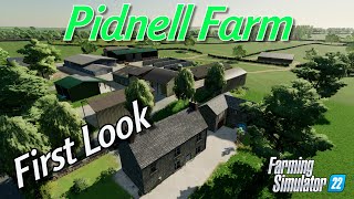 Pidnell Farm Map First Look  Farming Simulator 22 [upl. by Sitto]