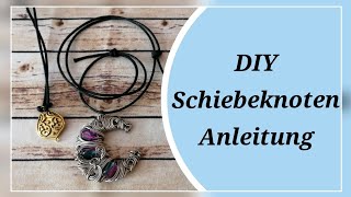 DIY Schiebeknoten Anleitung für Ketten amp Armbänder Basis Technik für Schmuck [upl. by Rebmak]