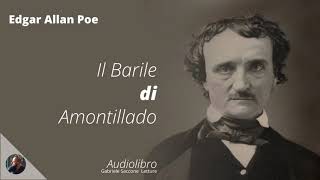 IL BARILE DI AMONTILLADO  Edgar Allan Poe  Audiolibro Integrale [upl. by Daniella]