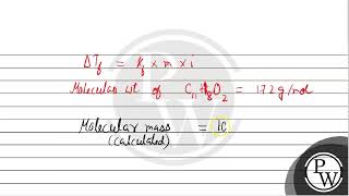 When 20 g of naphthoic acid C11H4O2 is dissolved in \\50 \\mathrmg\\ of benzene Ki17 [upl. by Feinstein]