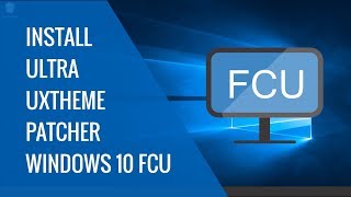 Install UltraUXthemepatcher in WIndows 10 FCU [upl. by Neeliak]