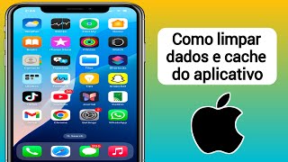 Como Limpar Dados de Aplicativos no iPhone  Como Limpar o Cache no iPhone [upl. by Greer]