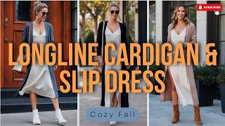 Longline Cardigan amp Slip Dress Stylish Cardigan Combos That Will Make You Look AMAZING [upl. by Kauffmann]