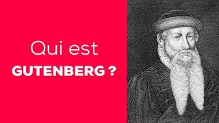 GUTENBERG L’INVENTEUR DE L’IMPRIMERIE [upl. by Modie]