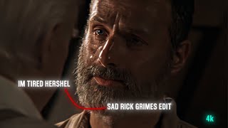 IM TIRED HERSHEL  RICK GRIMES SAD EDIT  TWD  4K [upl. by Anuahs]