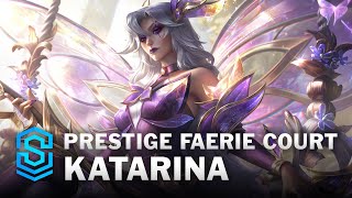 Prestige Faerie Court Katarina Skin Spotlight  League of Legends [upl. by Ranite]