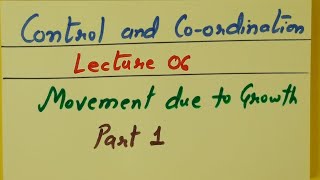 Class 10th Biology Control and Coordination Lecture 06 Movement due to Growth [upl. by Griffie790]