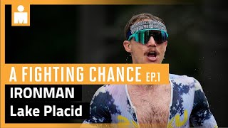 2023 Athletic Brewing IRONMAN Lake Placid A Fighting Chance presented by Wahoo Fitness Ep 1 [upl. by Aneloaup]