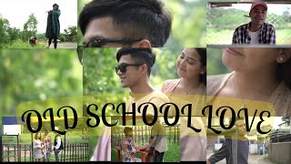 OLD SCHOOL LOVEOfficial Music Video ft Eddie Lyngdoh Versify XXI Jay Priest  Shot Shadap [upl. by Liz]