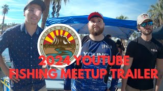 2024 YouTube Fishing Meetup [upl. by Publias]