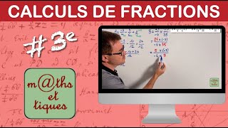 Effectuer des calculs de fractions 1  Troisième [upl. by Gathers]