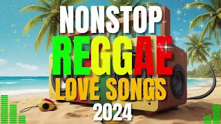 BEST OF ENGLISH REGGAE LOVE SONGS  NEW REGGAE NONSTOP 2024 [upl. by Emylee]