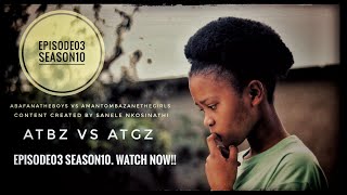 AbafanaTheBoys vs AmantombazaneTheGirlsEp03Season10 [upl. by Stoops787]