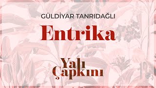 Entrika Yalı Çapkını Original Soundtrack Vol1  Güldiyar Tanrıdağlı [upl. by Lebar]