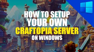 Craftopia Server Setup Tutorial  Windows Guide [upl. by Amerd]