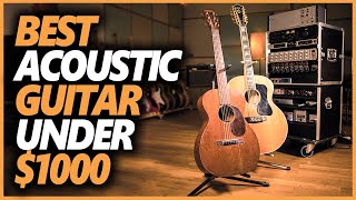 Best Acoustic Guitar Under 1000 Dollars in 2024  Top 5 Acoustic Guitars That You Can Buy [upl. by Valleau414]