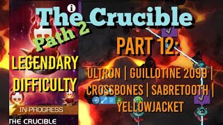 MCOC  The Crucible  Part 12 Path 2 Ultron  G2099  Crossbones  Sabretooth  Yellowjacket [upl. by Otreblaug]