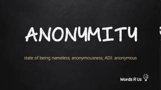 How to Pronounce ANONYMITY in American English [upl. by Valerlan615]