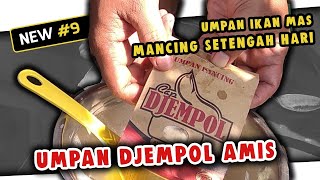 Umpan Ikan Mas Djempol Amis Spesial Resep Mancing Setengah Hari [upl. by Gaivn]