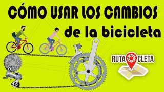 RUTA CLETA  CÓMO USAR LOS CAMBIOS DE LA BICICLETA [upl. by Vitek]