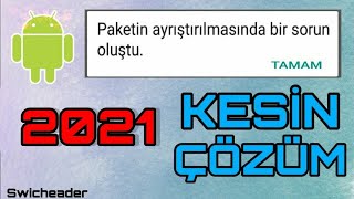 Paketin Ayrıştırılmasında Bir Sorun Oluştu Hatası Çözümü 2021 [upl. by Audette]